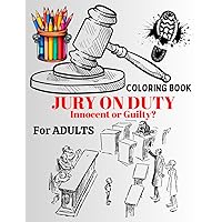 Jury On Duty: Thank You/Appreciation Coloring Book For Adults