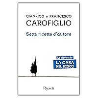 Sette ricette d'autore: Le ricette de La casa nel bosco (Italian Edition)