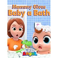 Mommy gives Baby a Bath - Little Angel