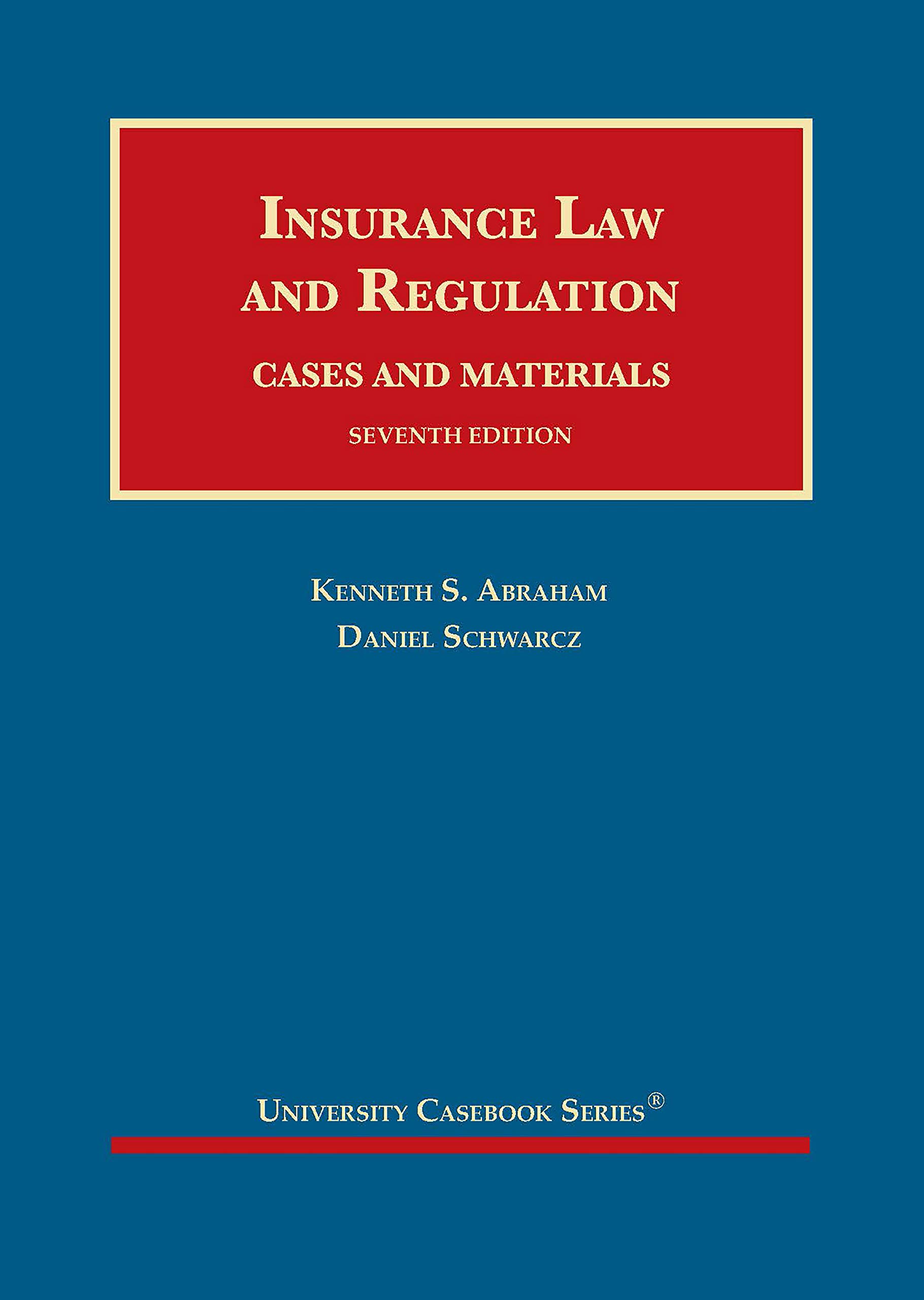 Insurance Law and Regulation, Cases and Materials (University Casebook Series)