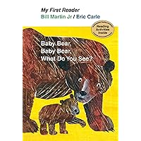 Baby Bear, Baby Bear, What Do You See? (My First Reader) Baby Bear, Baby Bear, What Do You See? (My First Reader) Hardcover Kindle Board book Paperback