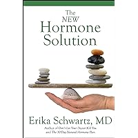 The New Hormone Solution The New Hormone Solution Paperback Kindle
