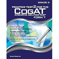 Practice Test 2 for the CogAT - Form 7 - Grade 3 (Level 9): CogAT - GRADE 3: CogAT - Grade 3 (Practice Test for the CogAT - Form 7 - Grade 3)