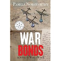 War Bonds: A Novel of World War Two