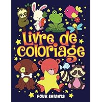 Livre de coloriage pour enfants: 3 à 10 ans (French Edition)