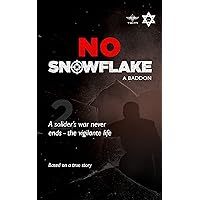 No Snowflake 2: When the war never ends - the vigilante years