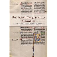 The Medieval Clergy, 800-1250: A Sourcebook (Mediaeval Sources in Translation)
