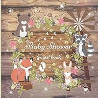 Baby Shower Guest Book: Rustic Woodland Animals Friends , Sign-In Guest Book with Predictions, Advice for Parents, ... & Photo, Memory Keepsake,For Baby Shower Party Full-color interior