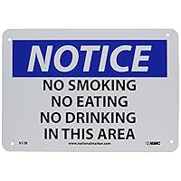NMC N12R NOTICE - NO SMOKING - NO EATING - NO DRINKING IN THIS AREA – 10 in. x 7 in. Rigid Plastic Notice Sign with White/Black Text on Blue/White Base
