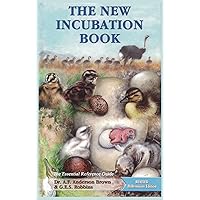 The New Incubation Book: the essential reference guide The New Incubation Book: the essential reference guide Paperback Hardcover