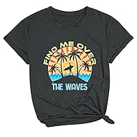 Find Me Over The Waves Letter T-Shirt Women Funny Palm Tree Tee Tops Casual Short Sleeve Hawaiian Vacation Blouses