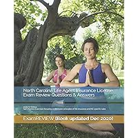 North Carolina Life Agent Insurance License Exam Review Questions & Answers 2016/17 Edition: Self-Practice Exercises focusing on the basic principles of life insurance and NC specific rules North Carolina Life Agent Insurance License Exam Review Questions & Answers 2016/17 Edition: Self-Practice Exercises focusing on the basic principles of life insurance and NC specific rules Paperback