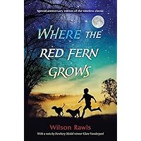 Where the Red Fern Grows Where the Red Fern Grows Paperback Audible Audiobook Kindle Hardcover Mass Market Paperback Audio CD