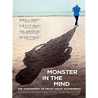 Monster in the Mind: The Convenient Un-truth about Alzheimer's