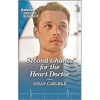 Second Chance for the Heart Doctor (Atlanta Children's Hospital) Second Chance for the Heart Doctor (Atlanta Children's Hospital) Kindle Mass Market Paperback
