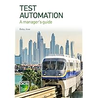 Test Automation: A manager's guide Test Automation: A manager's guide Paperback Kindle