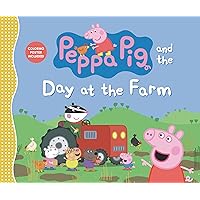 Peppa Pig and the Day at the Farm Peppa Pig and the Day at the Farm Hardcover
