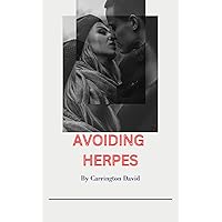 AVOIDING HERPES AVOIDING HERPES Kindle Paperback