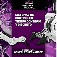 Sistemas de control en tiempo continuo y discreto (Spanish Edition) Sistemas de control en tiempo continuo y discreto (Spanish Edition) Kindle Edition with Audio/Video