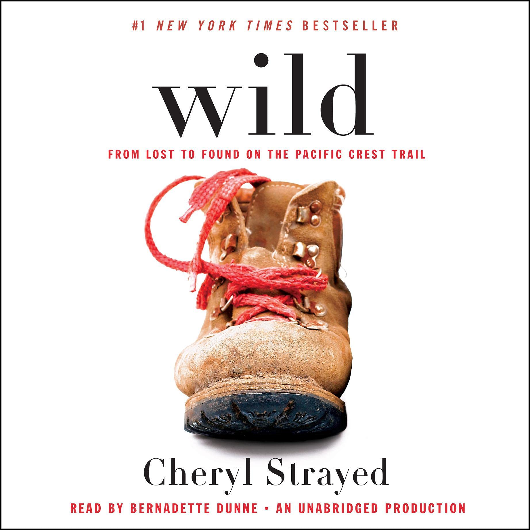 Wild: From Lost to Found on the Pacific Crest Trail