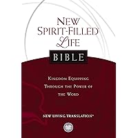 NLT, New Spirit-Filled Life Bible: Kingdom Equipping Through the Power of the Word (Signature) NLT, New Spirit-Filled Life Bible: Kingdom Equipping Through the Power of the Word (Signature) Hardcover Kindle Paperback