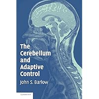 The Cerebellum and Adaptive Control The Cerebellum and Adaptive Control Hardcover Paperback