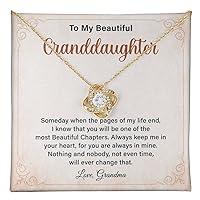To My Beautiful Granddaughter, Most Beautiful Chapters, Grandma Love Knot Necklace For Granddaughter Birthday, Wedding Day Jewelry Necklace For Her.