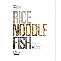 Rice, Noodle, Fish: Deep Travels Through Japan's Food Culture Rice, Noodle, Fish: Deep Travels Through Japan's Food Culture Hardcover Audible Audiobook Kindle Audio CD