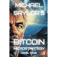 Michael Saylor's Bitcoin MicroStrategy (Finance Titans)