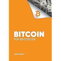 Bitcoin für Einsteiger (German Edition) Bitcoin für Einsteiger (German Edition) Kindle