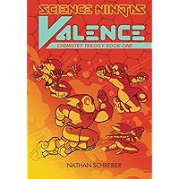 Science Ninjas Valence Chemistry Trilogy: Raw Materials Science Ninjas Valence Chemistry Trilogy: Raw Materials Paperback