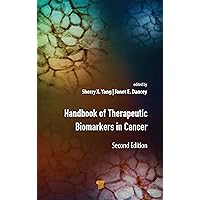 Handbook of Therapeutic Biomarkers in Cancer Handbook of Therapeutic Biomarkers in Cancer Hardcover