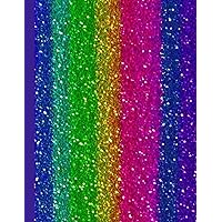 Unicorn Notebook Journal For Girls Glitter [Sparkly Effect Composition Book For Girls]: Rainbow Glitter Notebook 8.5x11
