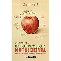 ¿QUE COMEMOS? DICCIONARIO DE INFORMACIÓN NUTRICIONAL: COMPOSICIÓN Y TABLA DE INFORMACIÓN NUTRICIONAL DE LOS ALIMENTOS, BEBIDAS Y COMIDAS | UN MANUAL DE ... Y DIETISTAS. (Spanish Edition) ¿QUE COMEMOS? DICCIONARIO DE INFORMACIÓN NUTRICIONAL: COMPOSICIÓN Y TABLA DE INFORMACIÓN NUTRICIONAL DE LOS ALIMENTOS, BEBIDAS Y COMIDAS | UN MANUAL DE ... Y DIETISTAS. (Spanish Edition) Kindle Paperback