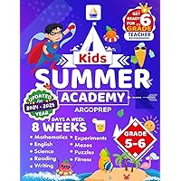 Kids Summer Academy by ArgoPrep - Grades 5-6: 8 Weeks of Math, Reading, Science, Logic, Fitness and Yoga | Online Access Included | Prevent Summer Learning Loss Kids Summer Academy by ArgoPrep - Grades 5-6: 8 Weeks of Math, Reading, Science, Logic, Fitness and Yoga | Online Access Included | Prevent Summer Learning Loss Paperback Spiral-bound