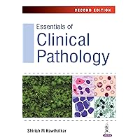 Essentials of Clinical Pathology Essentials of Clinical Pathology Kindle Paperback