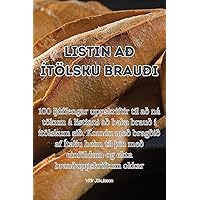 Listin að ítölsku brauði (Icelandic Edition)