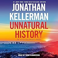 Unnatural History: An Alex Delaware Novel Unnatural History: An Alex Delaware Novel Audible Audiobook Kindle Paperback Hardcover Audio CD