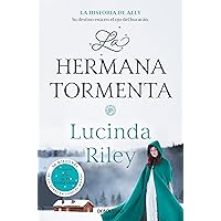 La hermana tormenta / The Storm Sister (LAS SIETE HERMANAS) (Spanish Edition) La hermana tormenta / The Storm Sister (LAS SIETE HERMANAS) (Spanish Edition) Kindle Mass Market Paperback Hardcover