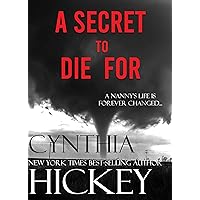 A SECRET TO DIE FOR: A Single Father Nanny Romantic Suspense (Overcoming Evil Book 5)