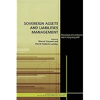 Sovereign Assets and Liabilities Management: Proceedings of a Conference Held in Hong Kong SAR Sovereign Assets and Liabilities Management: Proceedings of a Conference Held in Hong Kong SAR Kindle Paperback