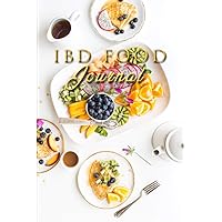 IBD Food Journal: Crohn's Disease Journal IBD Log Book | Food Diary and Tracker for Ulcerative Colitis, Crohns, IBS and Other Digestive Disorders ... With Ulcerative Colitis Diet | Gifts for Kids