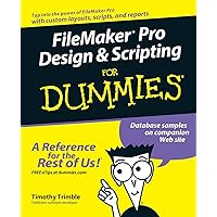 Filemaker pro Design & Scripting for Dummies Filemaker pro Design & Scripting for Dummies Paperback Kindle Digital