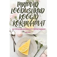 Parimad Looduslikud Koogid Kokaraamat (Estonian Edition)