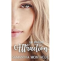 An Instant Attraction (The Attraction Series Book 1)