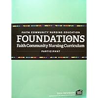 Foundations of Faith Community Nursing Curriculum - Participant
