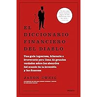 El diccionario financiero del diablo (Deusto) (Spanish Edition) El diccionario financiero del diablo (Deusto) (Spanish Edition) Kindle Paperback