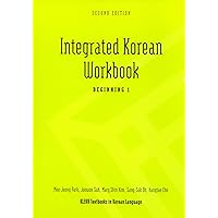 Integrated Korean Workbook: Beginning 1, 2nd Edition (Klear Textbooks in Korean Language) Integrated Korean Workbook: Beginning 1, 2nd Edition (Klear Textbooks in Korean Language) Paperback