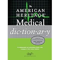 The American Heritage Medical Dictionary The American Heritage Medical Dictionary Hardcover