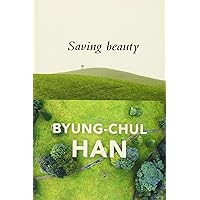 Saving Beauty Saving Beauty Paperback Kindle Hardcover